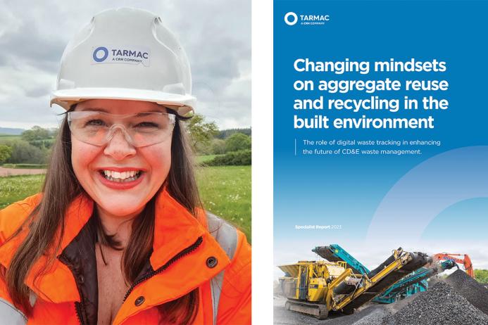 Hannah Haeffner, national recovery and recycling manager at Tarmac, and Tarmac's recent specialist report