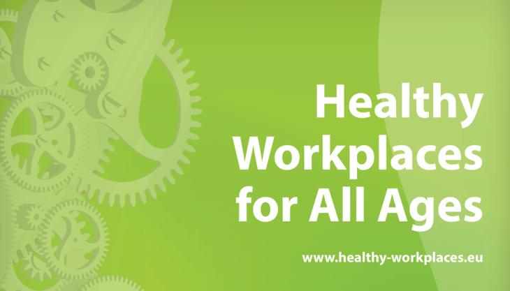 Healthy Workplaces for All Ages Healthy Workplaces for All Ages