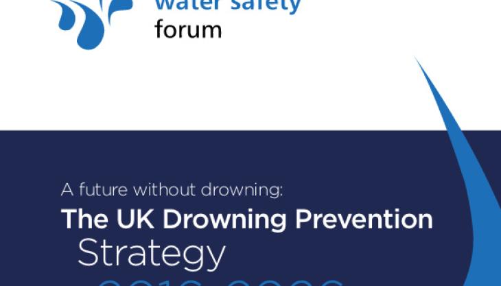The UK Drowning Prevention Strategy The UK Drowning Prevention Strategy