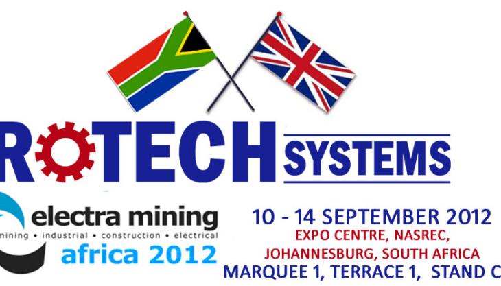 Rotech to exhibit at Electra Mining 2012 Rotech at Electra Mining 2012
