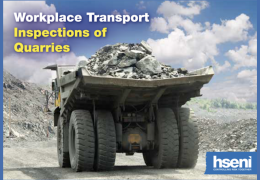 HSENI will be carrying out workplace transport inspection campaign at across Northern Ireland quarries from June to September 2023